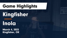 Kingfisher  vs Inola  Game Highlights - March 4, 2023