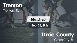 Matchup: Trenton  vs. Dixie County  2016