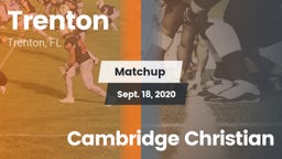 Matchup: Trenton  vs. Cambridge Christian 2020