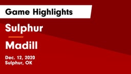 Sulphur  vs Madill  Game Highlights - Dec. 12, 2020