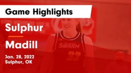 Sulphur  vs Madill Game Highlights - Jan. 28, 2022