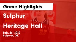 Sulphur  vs Heritage Hall  Game Highlights - Feb. 26, 2022