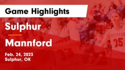 Sulphur  vs Mannford  Game Highlights - Feb. 24, 2023