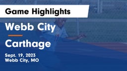 Webb City  vs Carthage  Game Highlights - Sept. 19, 2023