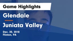 Glendale  vs Juniata Valley  Game Highlights - Dec. 20, 2018