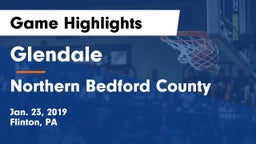 Glendale  vs Northern Bedford County  Game Highlights - Jan. 23, 2019