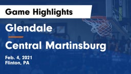 Glendale  vs Central Martinsburg Game Highlights - Feb. 4, 2021