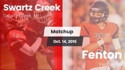 Matchup: Swartz Creek High vs. Fenton  2016