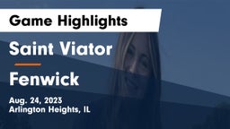 Saint Viator  vs Fenwick  Game Highlights - Aug. 24, 2023