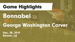 Bonnabel  vs George Washington Carver  Game Highlights - Dec. 28, 2019