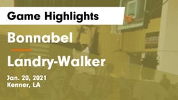 Bonnabel  vs  Landry-Walker  Game Highlights - Jan. 20, 2021