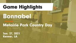 Bonnabel  vs Metairie Park Country Day  Game Highlights - Jan. 27, 2021