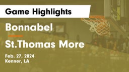 Bonnabel  vs St.Thomas More Game Highlights - Feb. 27, 2024