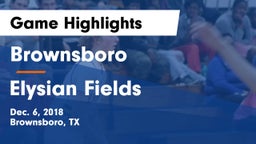 Brownsboro  vs Elysian Fields  Game Highlights - Dec. 6, 2018