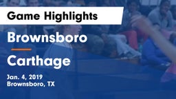 Brownsboro  vs Carthage  Game Highlights - Jan. 4, 2019