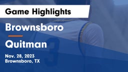 Brownsboro  vs Quitman  Game Highlights - Nov. 28, 2023