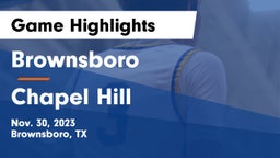 Brownsboro  vs Chapel Hill  Game Highlights - Nov. 30, 2023