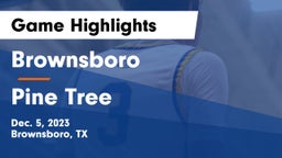Brownsboro  vs Pine Tree  Game Highlights - Dec. 5, 2023