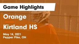 Orange  vs Kirtland HS Game Highlights - May 14, 2021