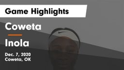 Coweta  vs Inola  Game Highlights - Dec. 7, 2020