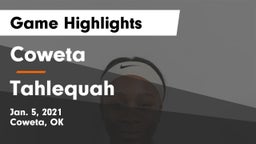 Coweta  vs Tahlequah  Game Highlights - Jan. 5, 2021