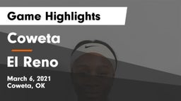 Coweta  vs El Reno Game Highlights - March 6, 2021