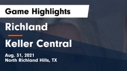 Richland  vs Keller Central  Game Highlights - Aug. 31, 2021