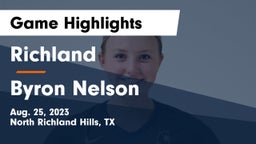 Richland  vs Byron Nelson  Game Highlights - Aug. 25, 2023