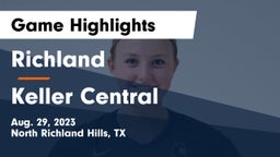 Richland  vs Keller Central  Game Highlights - Aug. 29, 2023