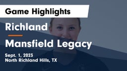 Richland  vs Mansfield Legacy  Game Highlights - Sept. 1, 2023