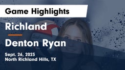 Richland  vs Denton Ryan  Game Highlights - Sept. 26, 2023