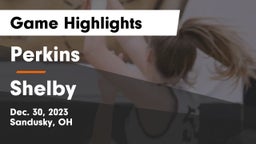 Perkins  vs Shelby  Game Highlights - Dec. 30, 2023