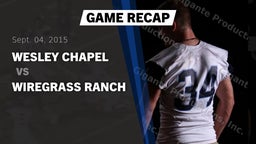 Recap: Wesley Chapel  vs. Wiregrass Ranch  2015
