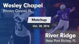 Matchup: Wesley Chapel High vs. River Ridge  2016