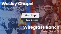 Matchup: Wesley Chapel High vs. Wiregrass Ranch  2018