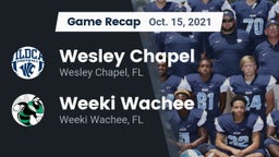 Recap: Wesley Chapel  vs. Weeki Wachee  2021