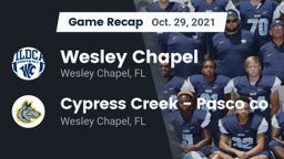 Recap: Wesley Chapel  vs. Cypress Creek  - Pasco co 2021