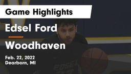 Edsel Ford  vs Woodhaven  Game Highlights - Feb. 22, 2022