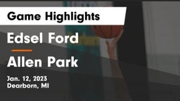 Edsel Ford  vs Allen Park  Game Highlights - Jan. 12, 2023