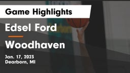 Edsel Ford  vs Woodhaven  Game Highlights - Jan. 17, 2023
