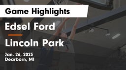 Edsel Ford  vs Lincoln Park  Game Highlights - Jan. 26, 2023