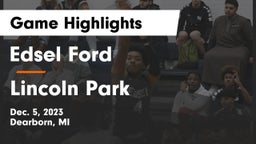 Edsel Ford  vs Lincoln Park  Game Highlights - Dec. 5, 2023