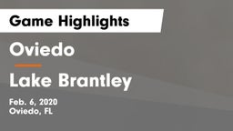 Oviedo  vs Lake Brantley  Game Highlights - Feb. 6, 2020
