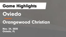 Oviedo  vs Orangewood Christian  Game Highlights - Nov. 24, 2020