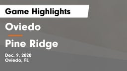 Oviedo  vs Pine Ridge  Game Highlights - Dec. 9, 2020