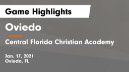 Oviedo  vs Central Florida Christian Academy  Game Highlights - Jan. 17, 2021