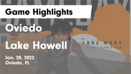 Oviedo  vs Lake Howell  Game Highlights - Jan. 28, 2022