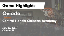 Oviedo  vs Central Florida Christian Academy  Game Highlights - Jan. 28, 2023