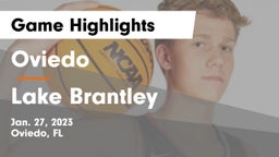 Oviedo  vs Lake Brantley  Game Highlights - Jan. 27, 2023