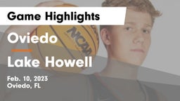 Oviedo  vs Lake Howell  Game Highlights - Feb. 10, 2023
